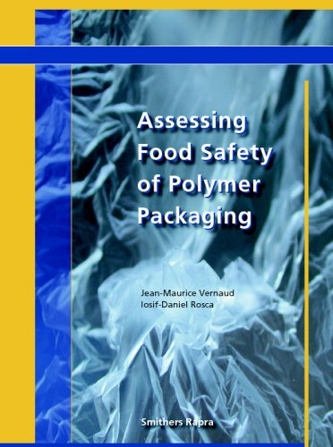 Assessing Food Safety Of Polymer Packaging Vergnaud Jm Rosca