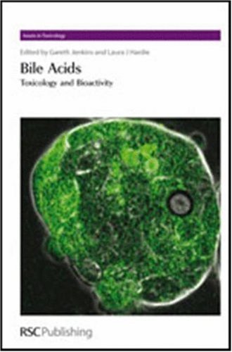 Bile Acids Toxicology And Bioactivity 1st Edition Gareth J Jenkins