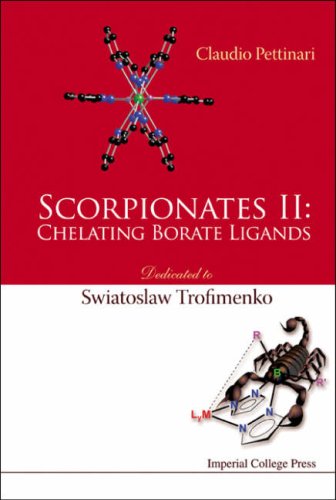 Scorpionates Ii Chelating Borate Ligands 1st Edition Claudio Pettinari