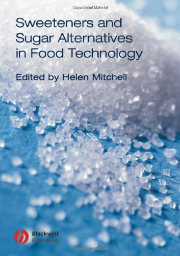 Sweeteners And Sugar Alternatives In Food Technology 1st Edition Helen Mitchell