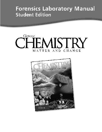 Forensics Laboratory Manual Chemistry Matter And Changestudent Edition Student Ed Mcgrawhill
