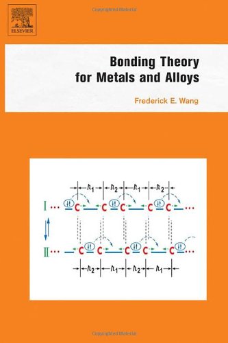 Bonding Theory For Metals And Alloys Frederick E Wang