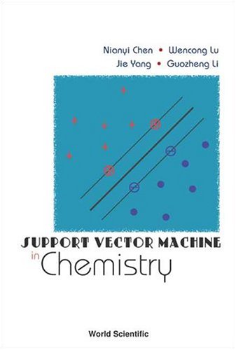Support Vector Machine In Chemistry Nianyi Chen Wencong Lu Jie Yang
