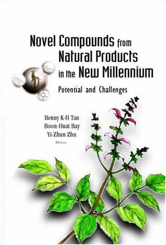 Novel Compounds From Natural Products In The New Millennium Potential And Challenges Benny K H Tan