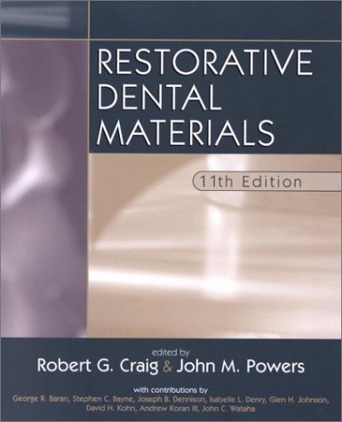Restorative Dental Materials 11th Ed Robert Craig Phd John M Powers Phd