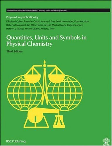 Quantities Units And Symbols In Physical Chemistry 3 Ed 3rd Ed E Richard Cohen