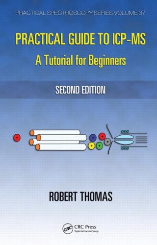 Practical Guide To Icpms A Tutorial For Beginners 2nd Edition Robert Thomas