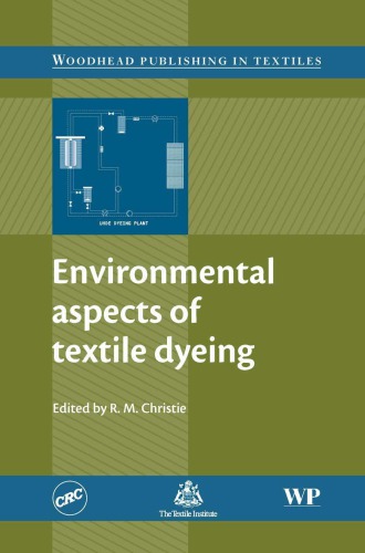 Environmental Aspects Of Textile Dyeing Publisher R Christie