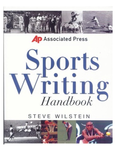Associate Press Sports Writing Handbook Wilstein S