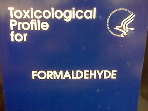 Toxicological Profiles Formaldehyde Jeffrey P Koplan