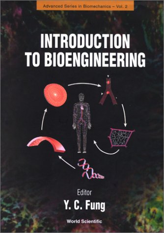 Introduction To Bioengineering Y C Fung