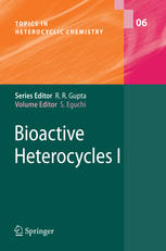 Bioactive Heterocycles I 1st Edition Masatomi Ohno Shoji Eguchi Auth