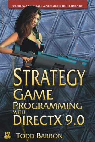 Strategy Game Programming With Directx 90 Todd Barron
