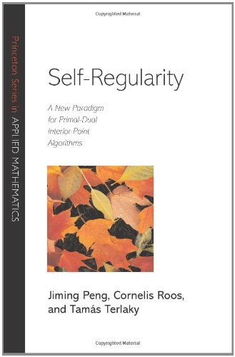 Selfregularity A New Paradigm For Primaldual Interiorpoint Algorithms Jiming Peng