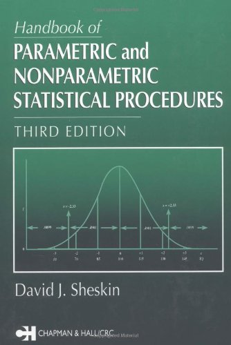 Handbook Of Parametric And Nonparametric Statistical Procedures Third Edition 3rd Edition David J Sheskin
