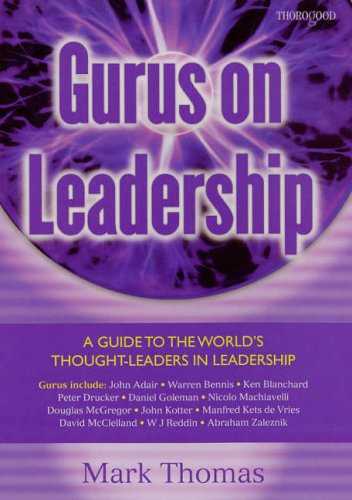 Gurus On Leadership Mark A Thomas