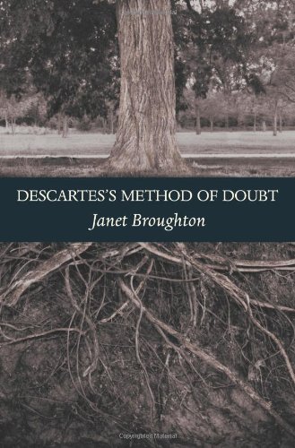 Descartess Method Of Doubt Janet Broughton