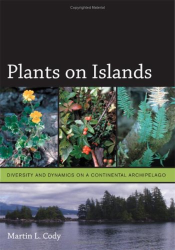 Plants On Islands Diversity And Dynamics On A Continental Archipelago 1st Edition Martin L Cody