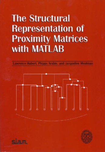 The Structural Representation Of Proximity Matrices With Matlab Lawrence Hubert