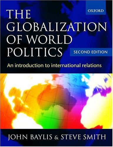 The Globalization Of World Politics An Introduction To International Relations 2nd Edition 2nd Edition John Baylis