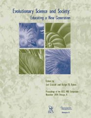 Evolutionary Science And Society Educating A New Generation Revised Proceedings Of The Bscs Aibs Symposium Joel Cracraft