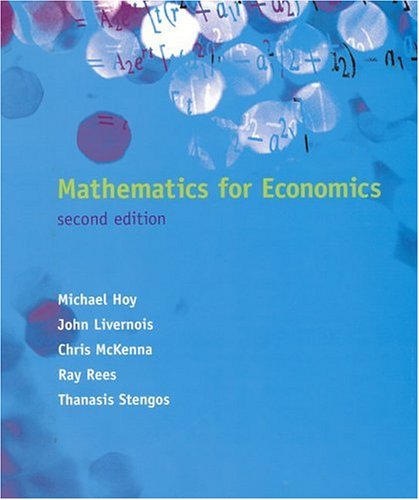 Mathematics For Economics 2nd Edition 2nd Edition Michael Hoy
