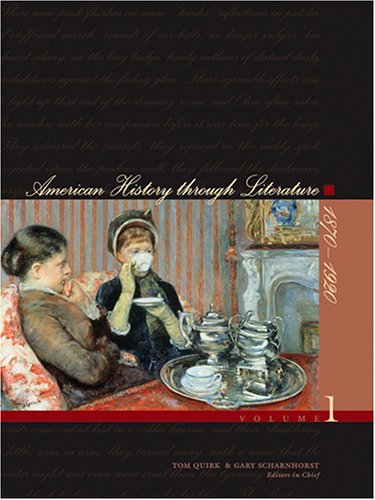 American History Through Literature 18701920 1st Tom Quirk Tom Quirk