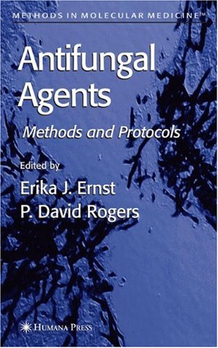 Antifungal Agents 1st Edition Erika J Ernst
