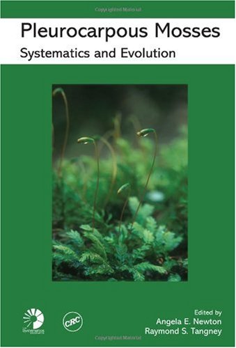 Pleurocarpous Mosses Systematics And Evolution Angela E Newton