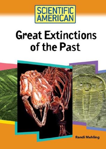 Great Extinctions Of The Past 1st Edition Randi Mehling