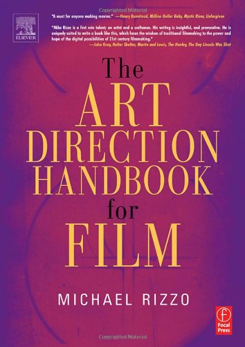 The Art Direction Handbook For Film Michael Rizzo