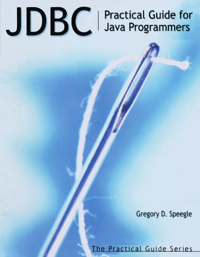 Jdbc Practical Guide For Java Programmers 1st Gregory D Speegle