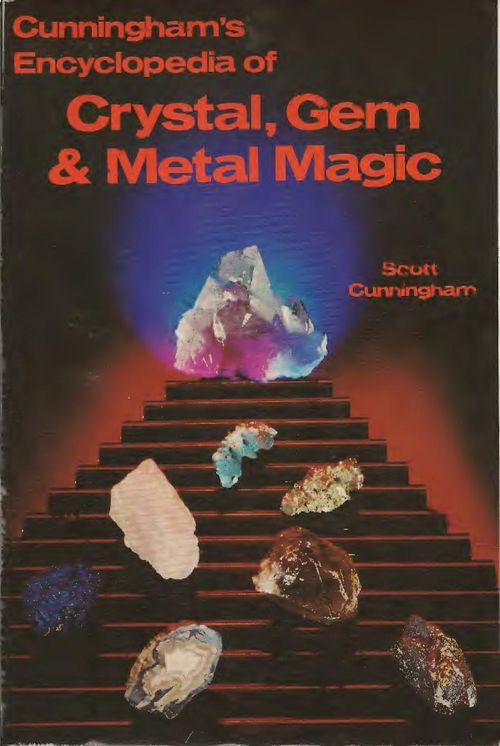 Cunninghams Encyclopedia Of Crystal Gem Metal Magic 1st Scott Cunningham