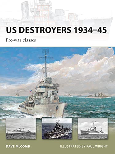 Us Destroyers 193445 Prewar Classes Dave Mccomb Paul Wright Illustrator