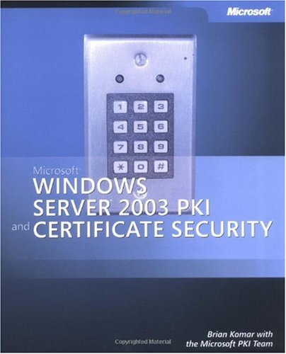 Microsoft Windows Server 2003 Pki And Certificate Security Pro Oneoffs Brian Komar