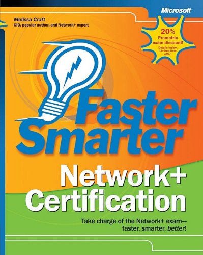 Faster Smarter Network Certification Take Charge Of The Network Examfaster Smarter Better Melissa Craft
