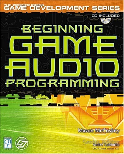 Beginning Game Audio Programming 1st Edition Mason Mccuskey