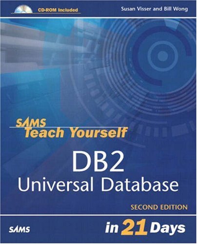 Sams Teach Yourself Db2 Universal Database In 21 Days 2nd Edition Susan Visser