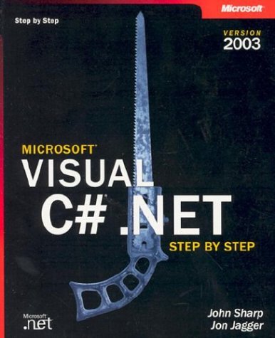 Microsoft Visual C Net Step By Stepversion 2003 Step By Step Microsoft John Sharp