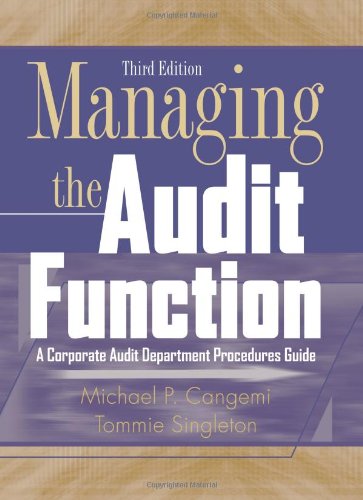 Managing The Audit Function A Corporate Audit Department Procedures Guide 3rd Edition Michael P Cangemi