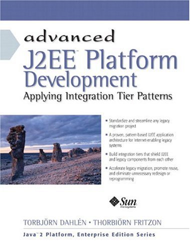 Advanced J2ee Platform Development Applying Integration Tier Patterns Torbjrn Dahln