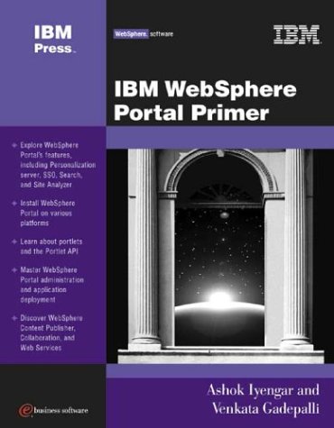 Ibm Websphere Portal Primer Websphere Software Illustrated Edition Ashok Iyengar