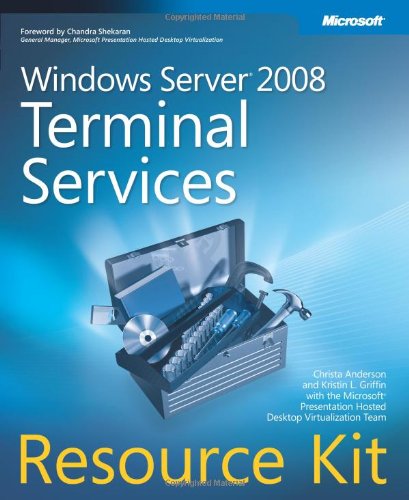 Windows Server 2008 Terminal Services Resource Kit 1st Edition Christa Anderson