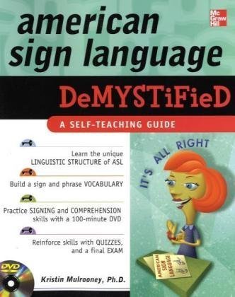 American Sign Language Demystified 1st Edition Kristin J Mulrooney