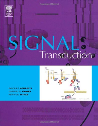 Signal Transduction 1st Edition Bastien D Gomperts Ijsbrand M Kramer