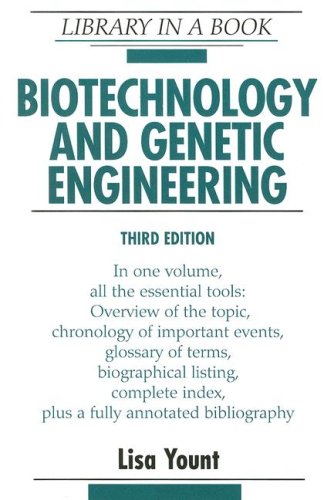 Biotechnology And Genetic Engineering Library In A Book 3rd Lisa Yount
