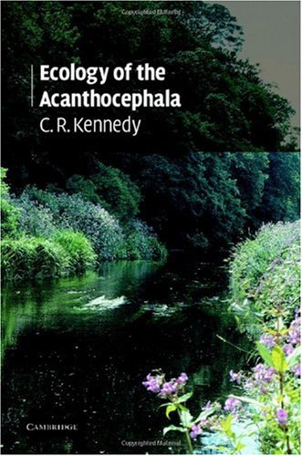 Ecology Of The Acanthocephala C R Kennedy