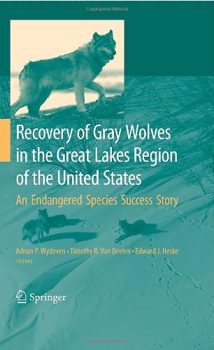 Recovery Of Gray Wolves In The Great Lakes Region Of The United States An Endangered Species Success Story 1st Edition Curt Meine Auth