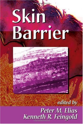 Skin Barrier 1st Edition Peter M Elias Kenneth R Feingold