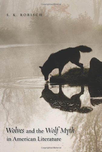 Wolves And The Wolf Myth In American Literature Sk Robisch